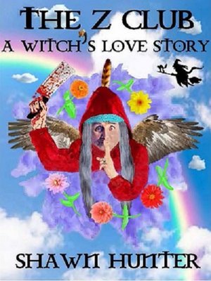 cover image of The Z Club: a Witch's Love Story